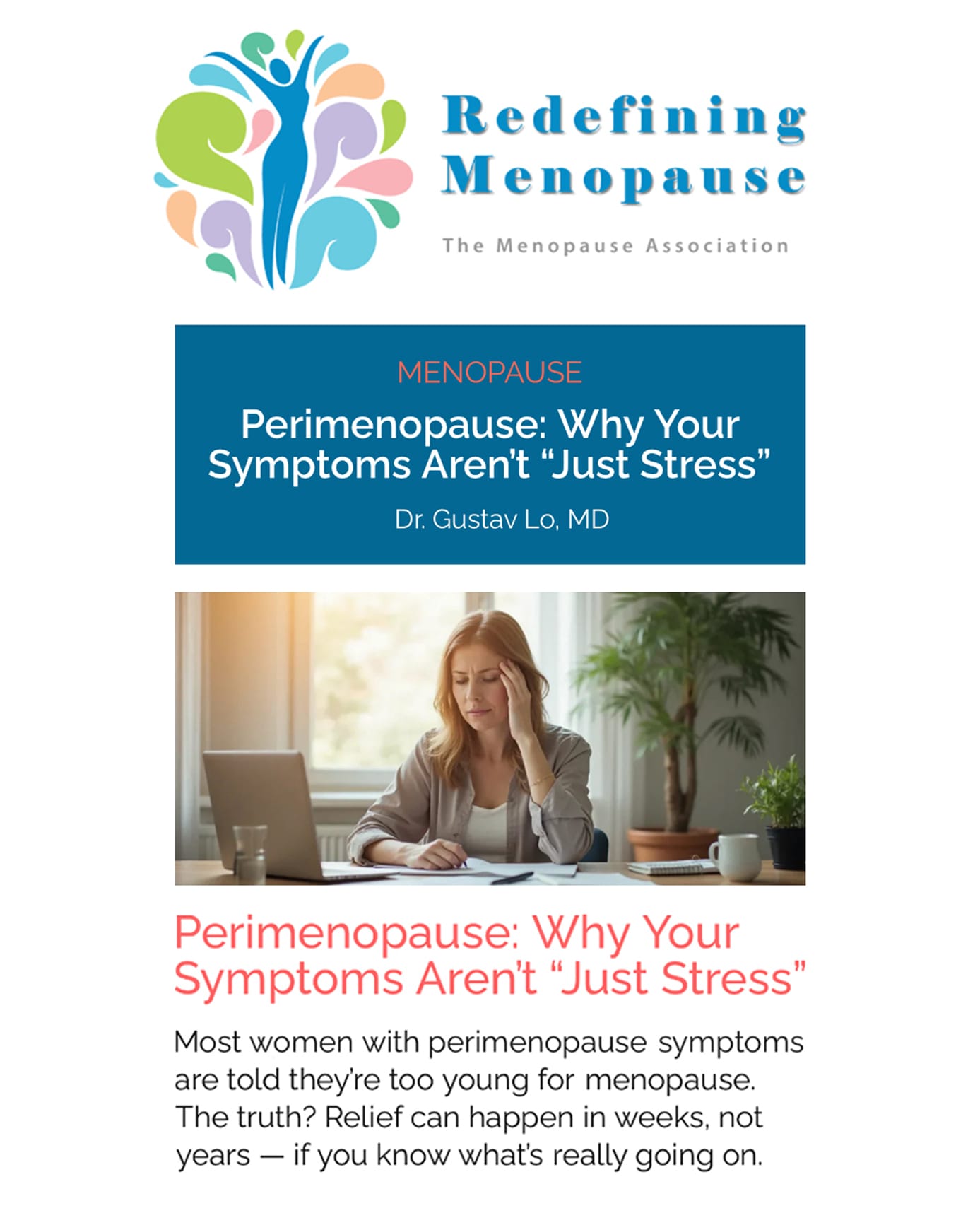 The Menopause Association - Redefining Menopause The Menopause Association - Redefining Menopause by Dr. Gustav Lo